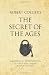 Books : Robert Collier's The Secret of the Ages: A modern-day interpretation of a self-help classic (Infinite Success Series)