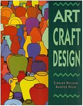 Art, Craft, Design