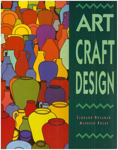 Art, Craft, Design