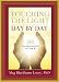 Touching the Light, Day by Day: 365 Illuminations to Live by