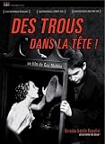 Brand Upon the Brain! ( Brand Upon the Brain! A Remembrance in 12 Chapters ) ( Des trous dans la tête )
