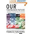 Our Posthuman Future: Consequences of the Biotechnology... by Francis Fukuyama