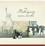The Rodriguez Name in History