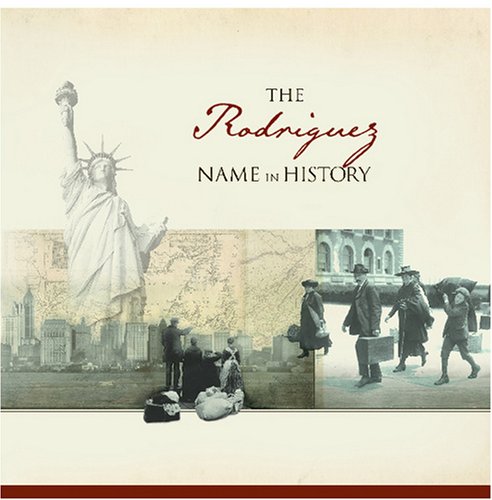 The Rodriguez Name in History