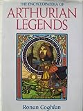 The encyclopaedia of Arthurian legends