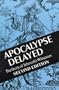 Apocalypse Delayed: The Story of Jehovah's Witnesses
