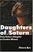 Daughters of Saturn: From Father