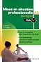 Mises en situation professionnelle Aide-soignant : Modules 1 & 3