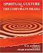 Spiritual Culture in the Corporate Drama: To Revolutionise Role Excellence and to Make Winners All in the Workplace