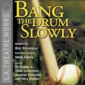 Bang the Drum Slowly (Dramatization) | [Eric Simonson]