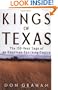 Kings of Texas: The 150-Year Saga of an American Ranching Empire