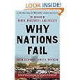 Why Nations Fail: The Origins of Power, Prosperity, and Poverty