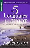 Los 5 Lenguajes del Amor: El Secreto del Amor Que Perdura (Favoritos) (Spanish Edition)