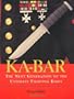 Ka-Bar: The Next Generation of the Ultimate Fighting Knife