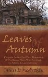 Leaves of Autumn: Cheyenne Indians End Their Domination of the Kansas Plains With an Attack on Settlers in Lincoln County