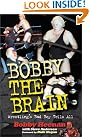Bobby the Brain...