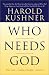 Who Needs God