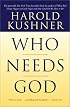 Who Needs God