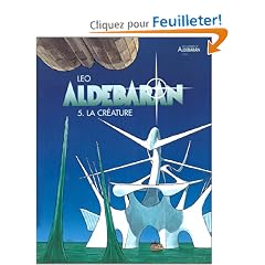 Aldebaran, tome 5 : La Cr�ature