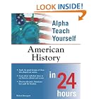 Click here to buy Alpha Teach Yourself American History in 24 Hours by  Robert Davenport.
