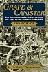 Grape and Canister: The Story of the Field Artillery of the Army of the Potomac, 1861-1865