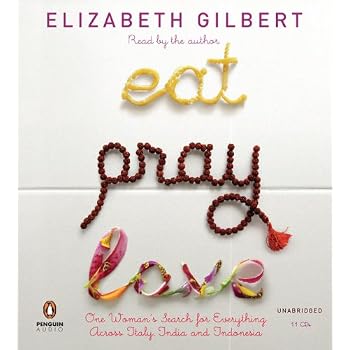 Set A Shopping Price Drop Alert For Eat, Pray, Love: One Woman's Search for Everything Across Italy, India and Indonesia