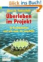�berleben im Projekt