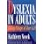 Dyslexia in Adults: Taking Charge of Your Life