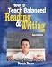 How to Teach Balanced Reading and Writing