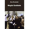 Magda Goebbels : Approche d'une vie