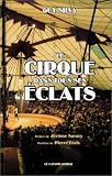 Le Cirque dans tous ses �clats