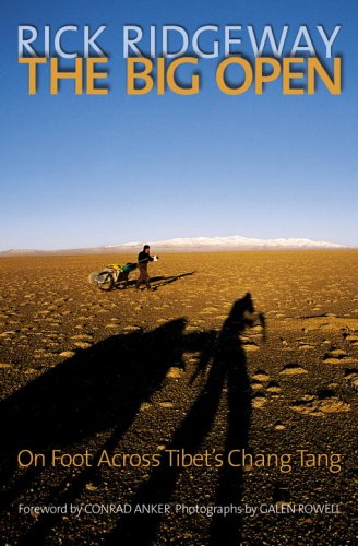 The Big Open: On Foot Across Tibet