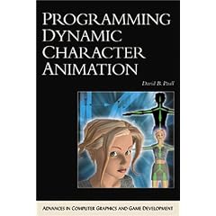 Programming Dynamic Character Animation (Advances in Computer Graphics & Game Development)