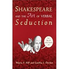 Shakespeare and the Art of Verbal Seduction