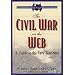 The Civil War on the Web: A Guide to the Very Best Sites