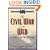 The Civil War on the Web: A Guide to the Very Best Sites