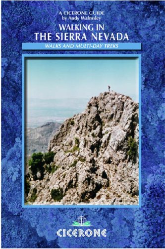 Walking in the Sierra Nevada: Walks, Treks and Mountain Bike Routes (Cicerone Mountain Walking)
