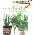 A Handful Of Herbs: Gardening, Cooking And Decorating