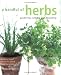 Books : A Handful Of Herbs: Gardening, Cooking And Decorating