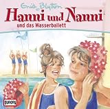 Hanni und Nanni 24 und das Wasserballett. CD - Enid Blyton