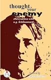 Thought is Your Enemy: Conversations with U.G. Krishnamurti
