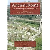 Ancient Rome: The Archaeology of the Eternal City (Monograph, 54) by Jon Coulston and Hazel Dodge