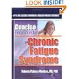 Concise Encyclopedia of Chronic Fatigue Syndrome by Roberto Patarca Montero