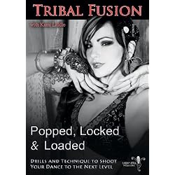 Popped, Locked and Loaded - Tribal Fusion