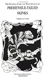 Prehensile-Tailed Skinks (General Care and Maintenance of Series)