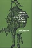 Feminist Approaches To The Body In Medieval Literature