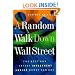 A Random Walk Down Wall Street: The Best and Latest Investment Advice Money Can Buy
