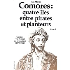 Les Comores, quatre �les entre pirates et planteurs, tome 2