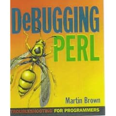 Debugging Perl: Troubleshooting for Programmers