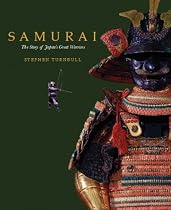 Samurai: The Story of Japan's Great Warriors